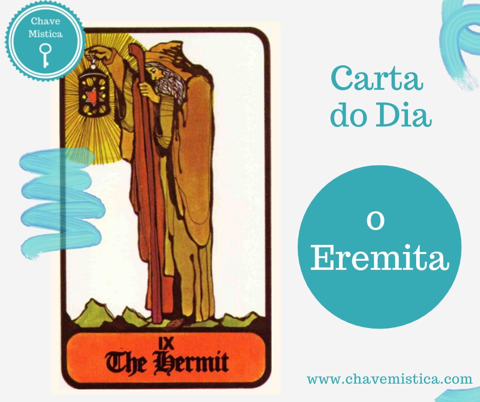 Carta Tarot para 18-07-2023 O Ermita Ouça a sua voz interior. Muitas vezes as respostas encontram-se dentro de nós. Taróloga Stella www.chavemistica.com