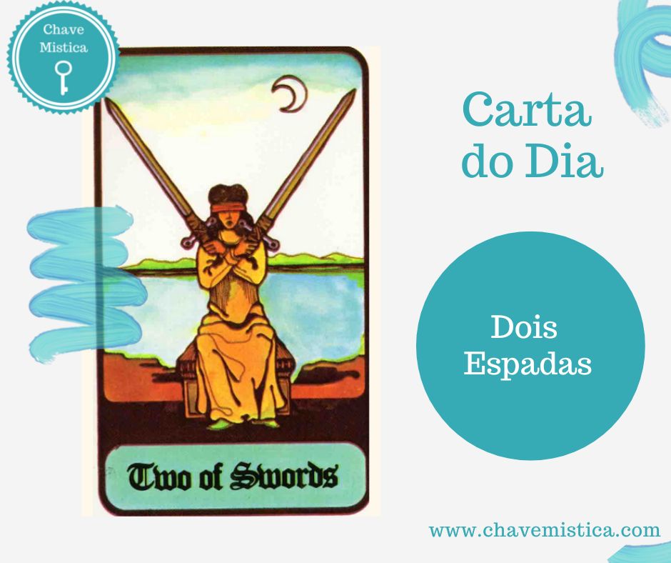 Carta Tarot para 27-02-2023 Dois de espadas Esta carta vem trazer-nos uma ideia de cortes e perdas. Não é um momento propicio para qualquer tipo de parcerias em qualquer área. Taróloga Camila www.chavemistica.com